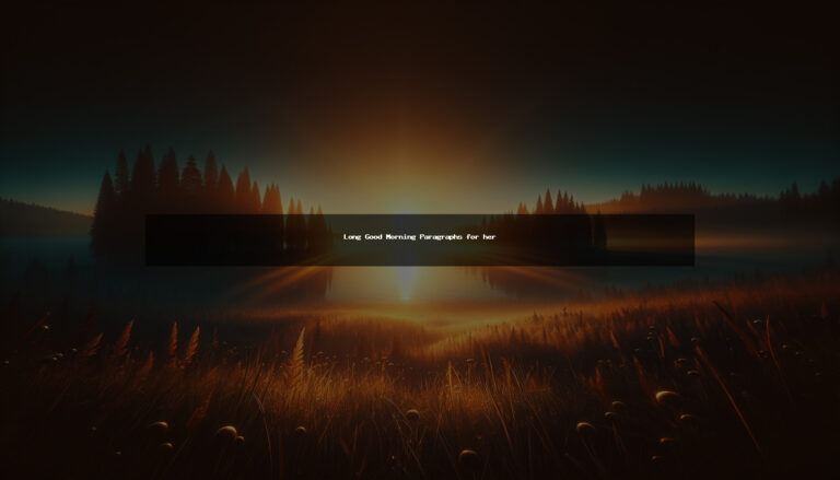 150+ Romantic Long Good Morning Paragraphs For Her