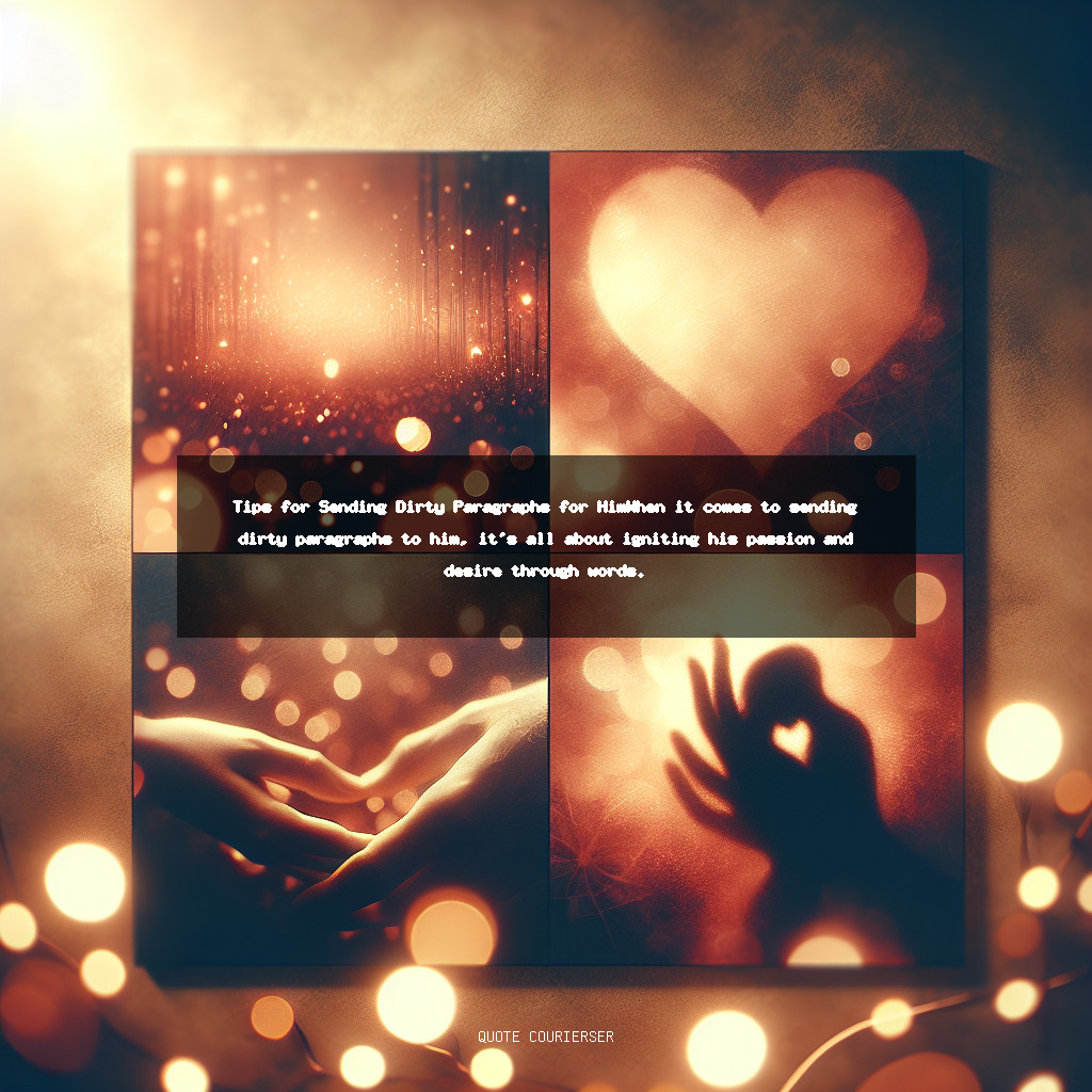 Tips for Sending Dirty Paragraphs for Him