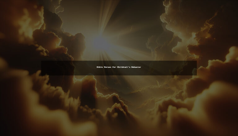 111+ Powerful Bible Verses for Children’s Behavior