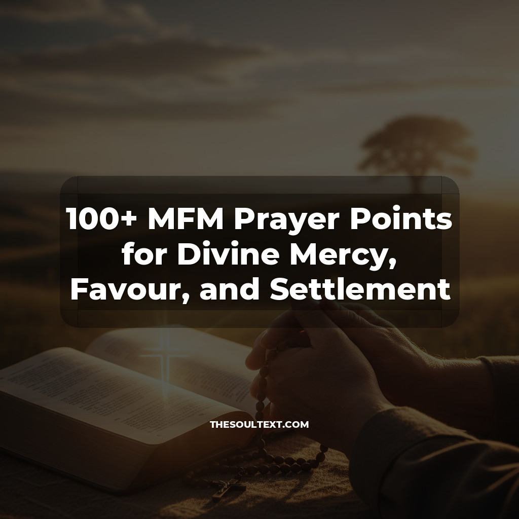 Story: 100+ MFM Prayer Points for Divine Mercy, Favour, and Settlement