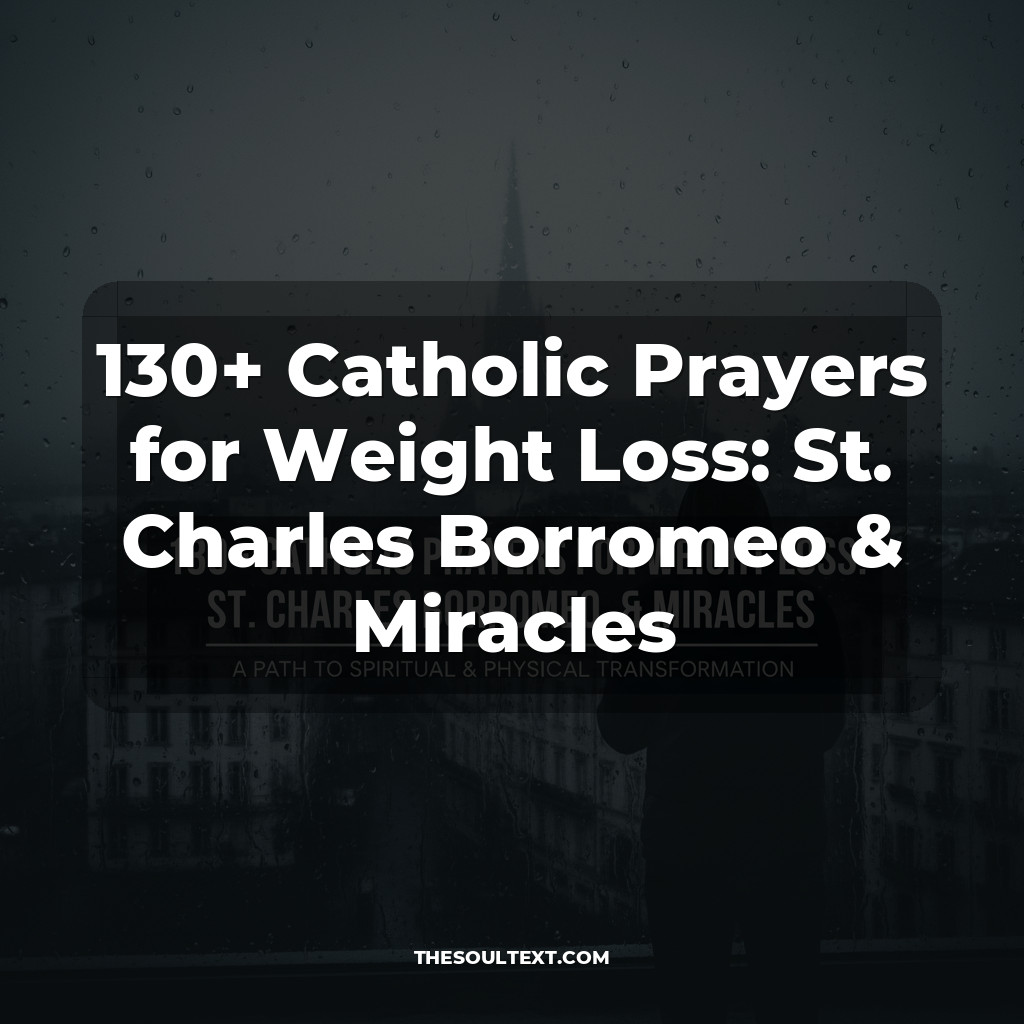 130+ Catholic Prayers for Weight Loss: St. Charles Borromeo & Miracles
