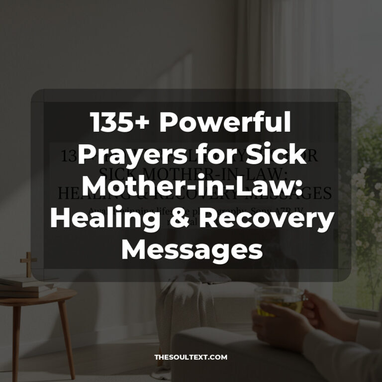 135+ Powerful Prayers for Sick Mother-in-Law: Healing & Recovery Messages