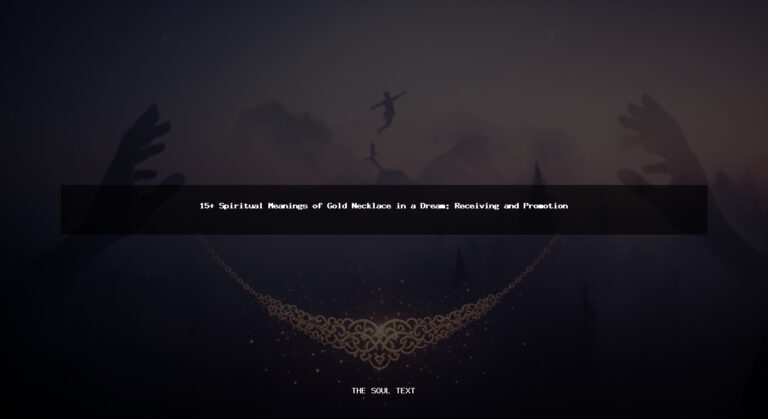 15+ Spiritual Meanings of Gold Necklace in a Dream: Receiving and Promotion