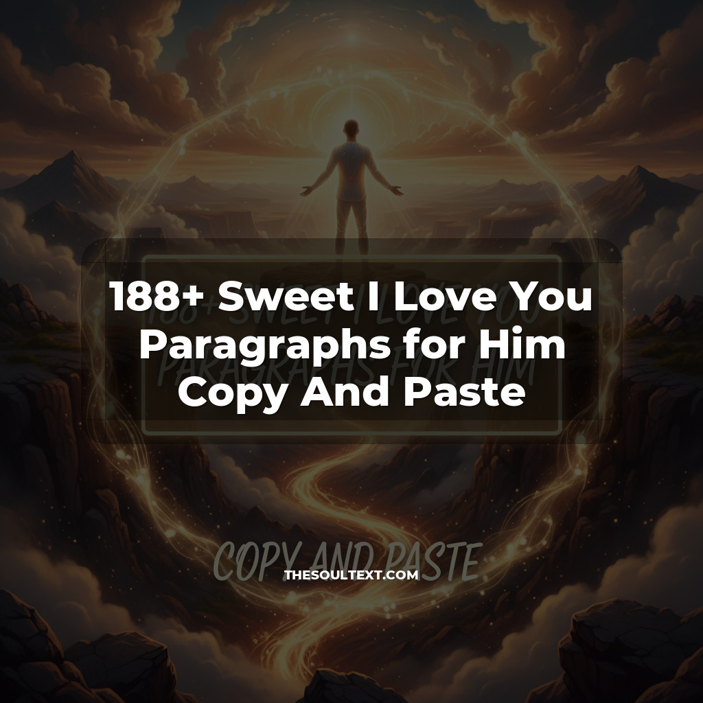 Story: 188+ Sweet I Love You Paragraphs for Him Copy And Paste