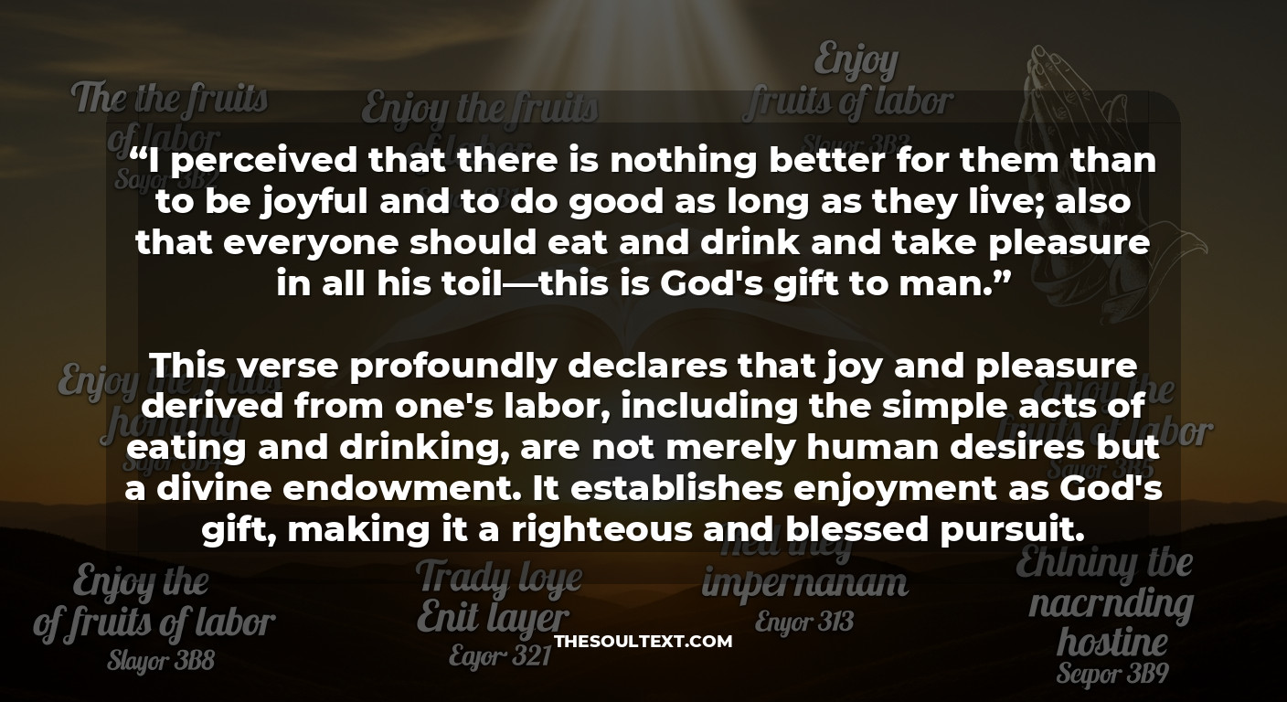 7 Bible Verses About Enjoying the Fruits of Your Labor