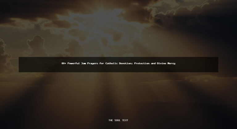 80+ Powerful 3am Prayers for Catholic Devotion: Protection and Divine Mercy