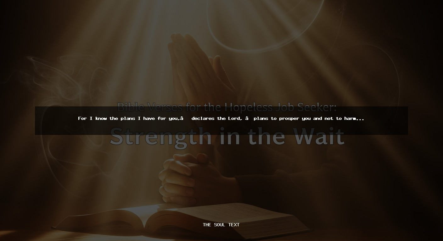 Bible Verses for the Hopeless Job Seeker: Strength in the Wait