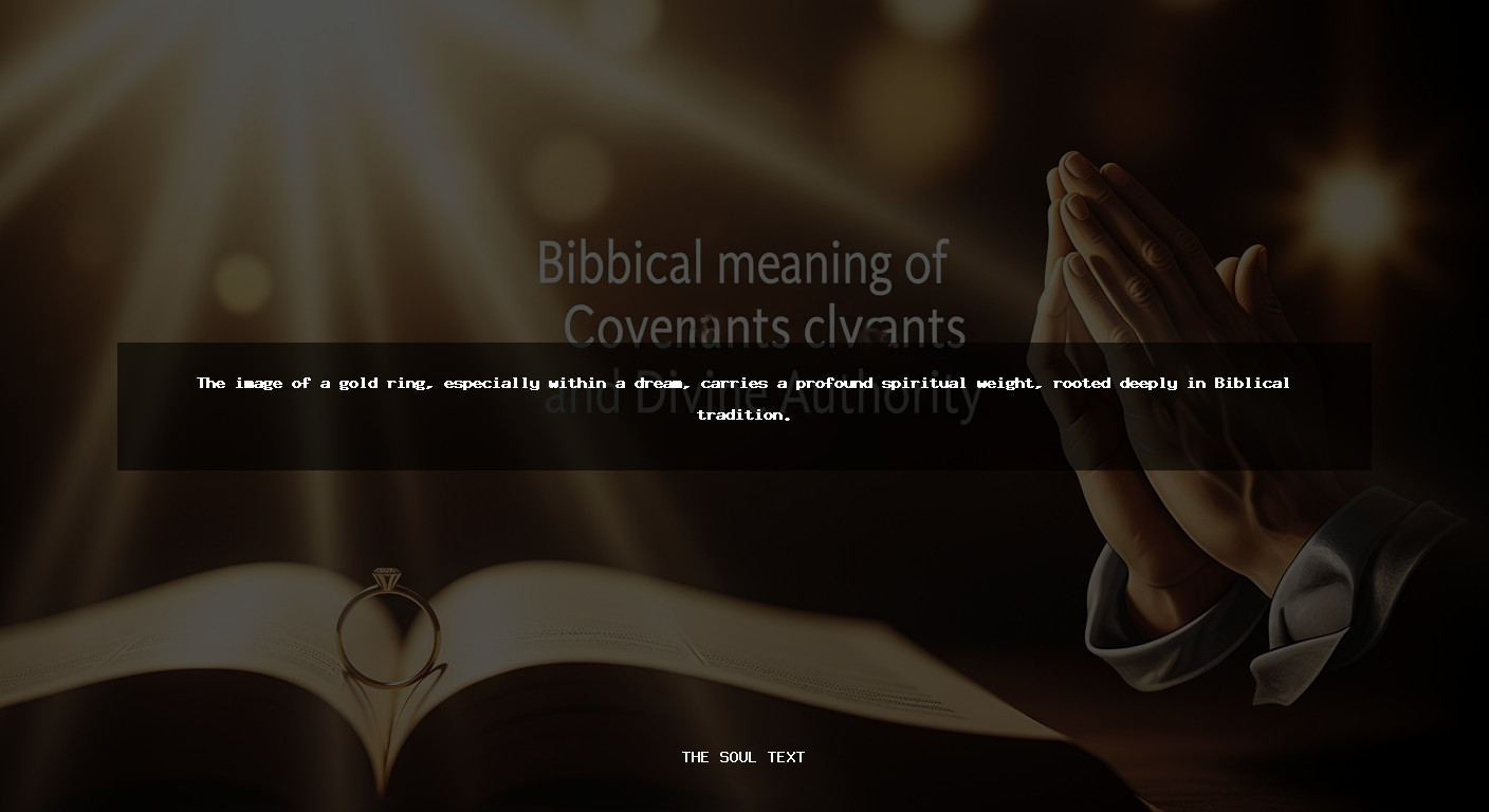 Biblical Meaning of a Gold Ring: Covenants and Divine Authority