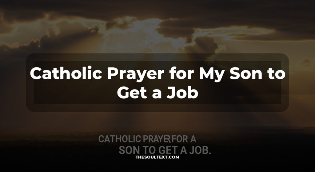 Catholic Prayer for My Son to Get a Job