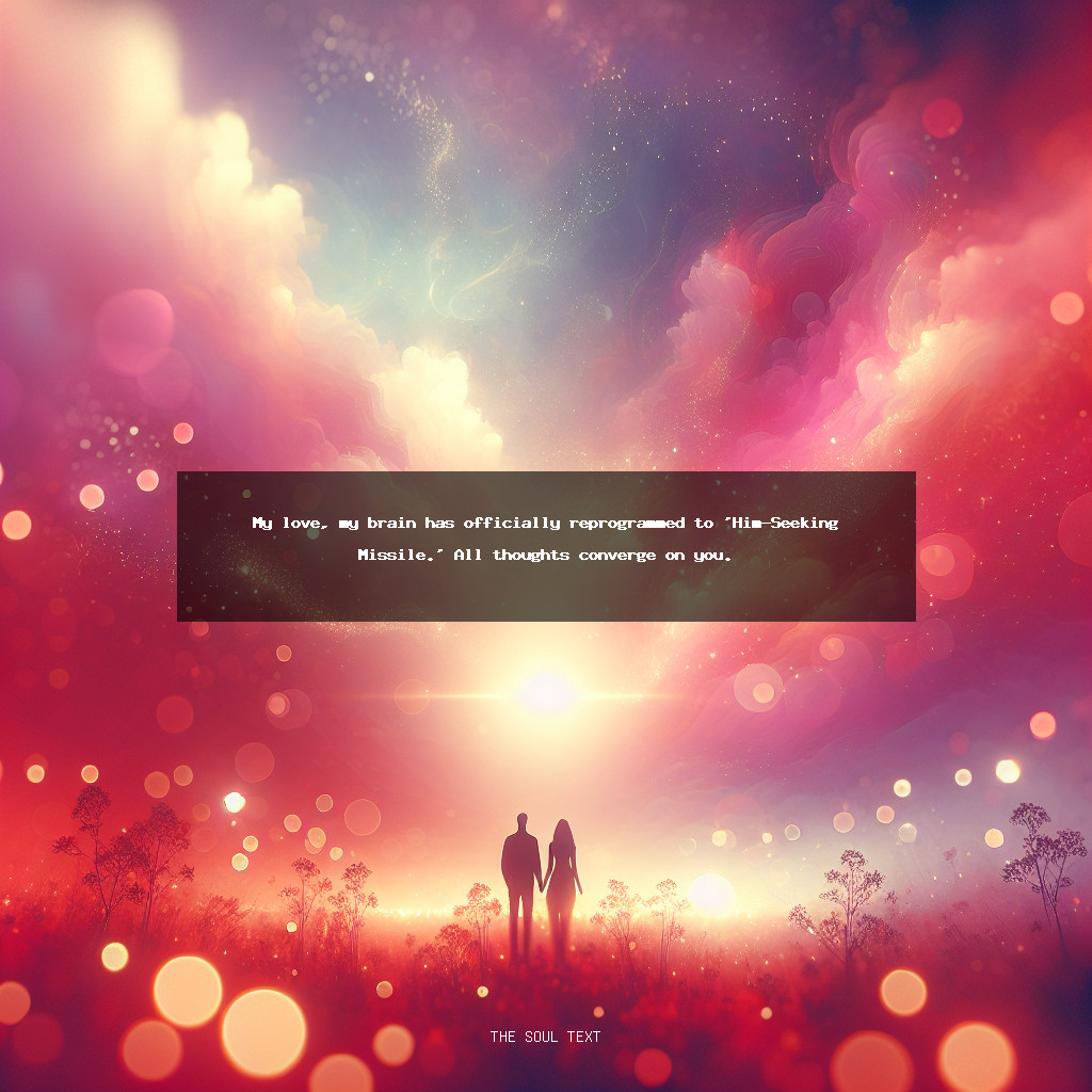 Crazy Love Messages for Him in a Long Distance Relationship
