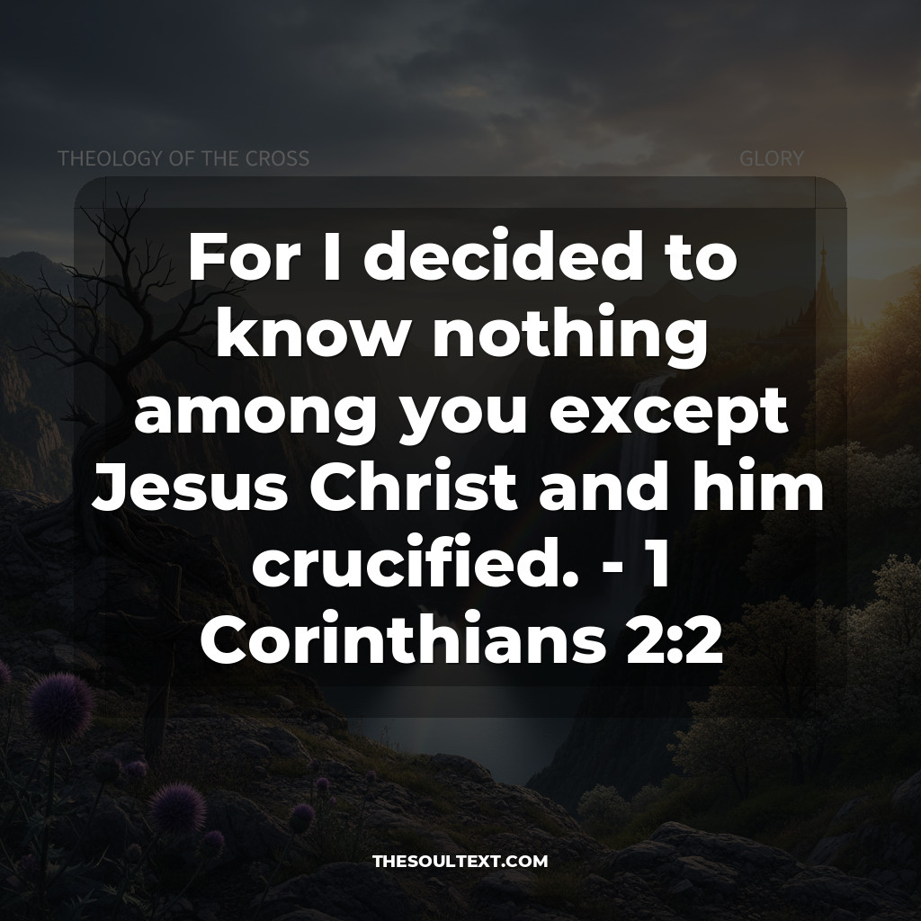Devotion: "the Theology of the Cross" Vs. "glory"