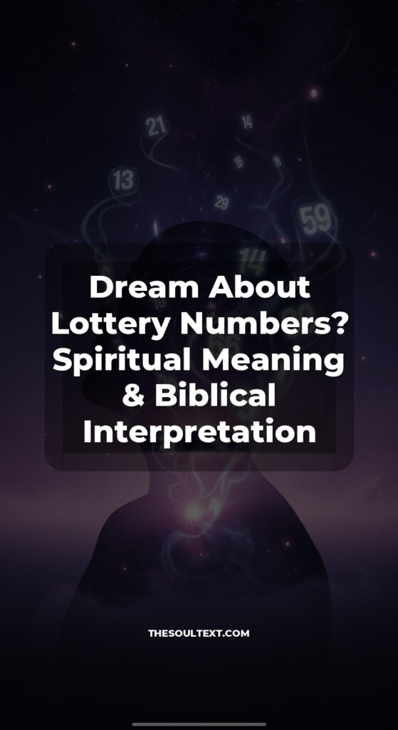 Story: Dream About Lottery Numbers? Spiritual Meaning & Biblical Interpretation