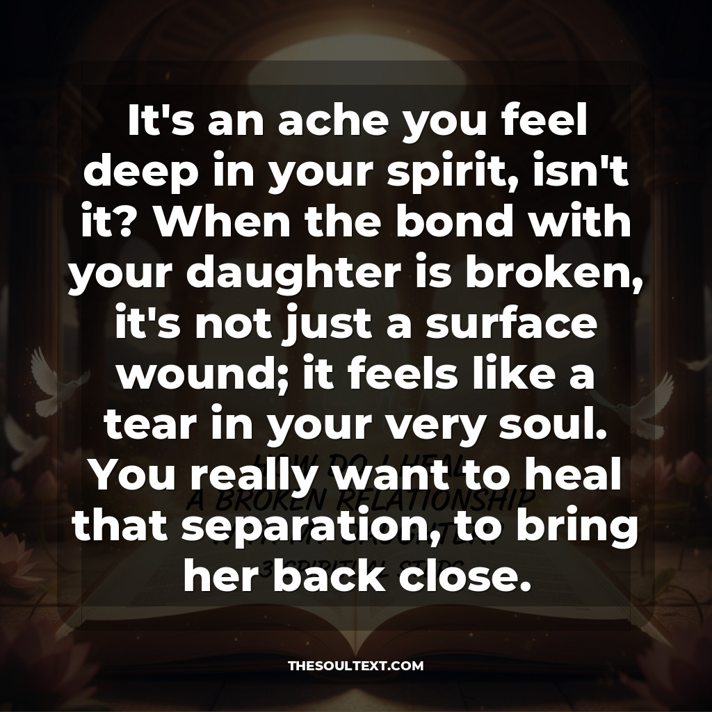 How Do I Heal a Broken Relationship with My Daughter? (3 Spiritual Steps)