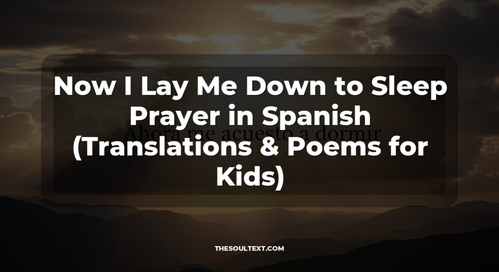 Now I Lay Me Down to Sleep Prayer in Spanish (Translations & Poems for Kids)