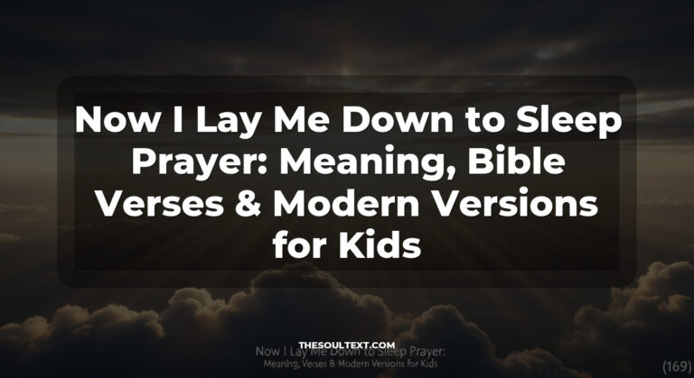 Now I Lay Me Down to Sleep Prayer: Meaning, Bible Verses & Modern Versions for Kids
