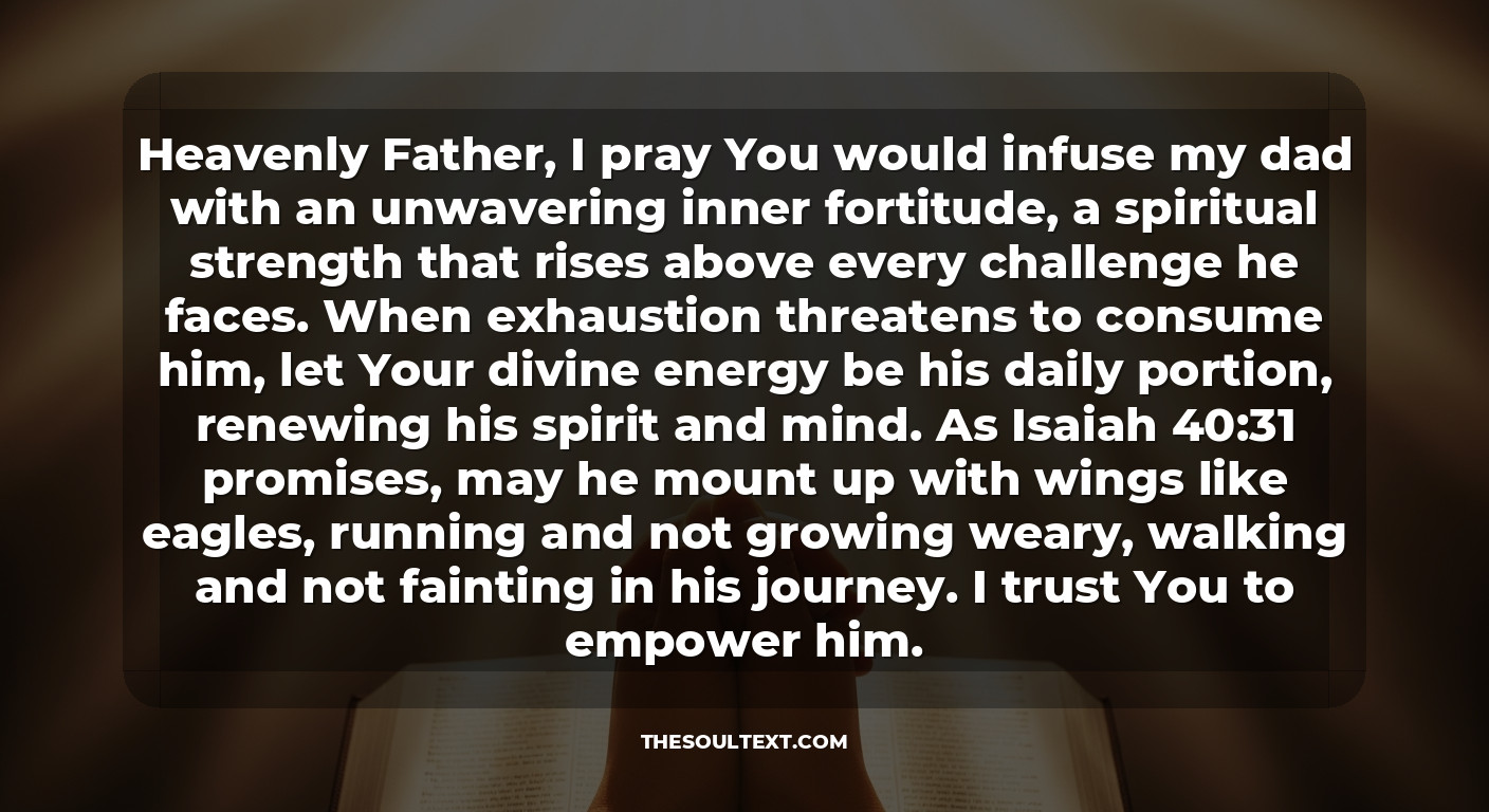 Prayer for My Dad’s Strength During Hard Times