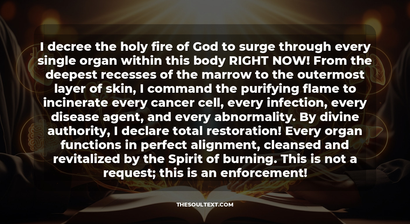 Prophetic Declarations: Every Organ in Your Body Is Healed by Fire!
