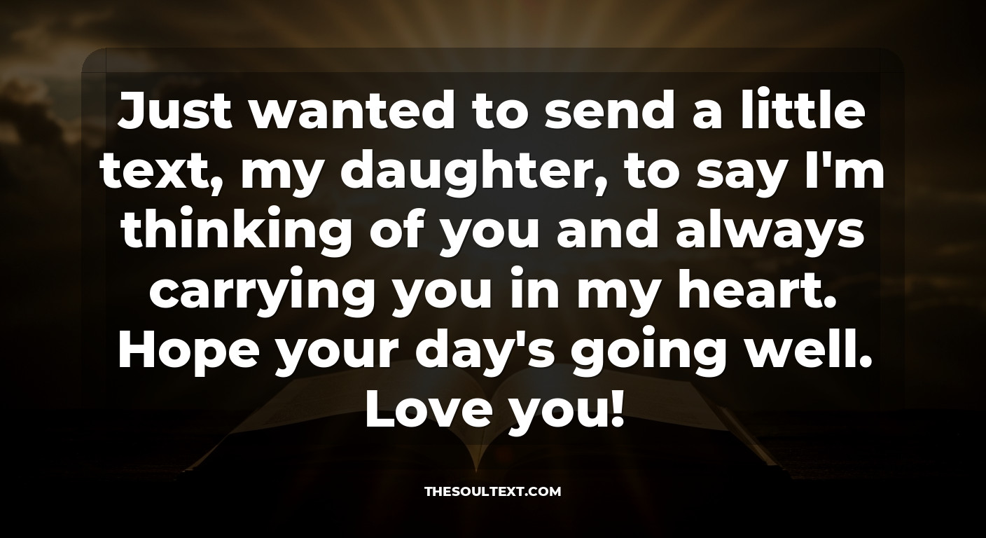 Short "i Miss You" Text Messages to Send to Your Daughter