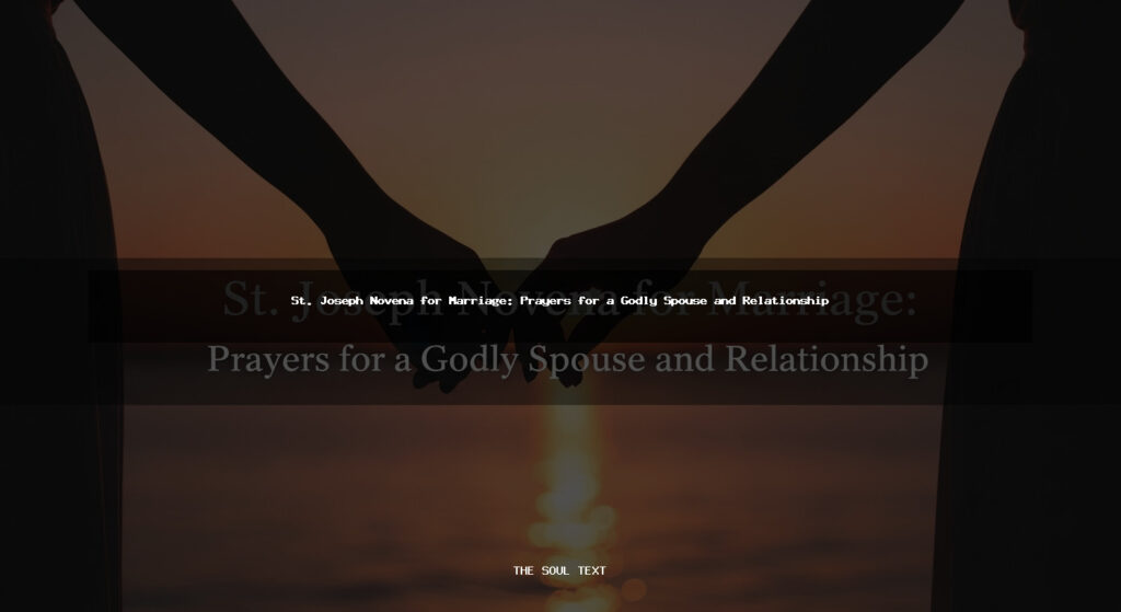 St. Joseph Novena for Marriage: Prayers for a Godly Spouse and Relationship