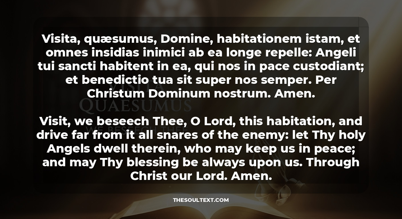 The Visita Quaesumus Traditional Text (visit This House, We Beseech Thee)