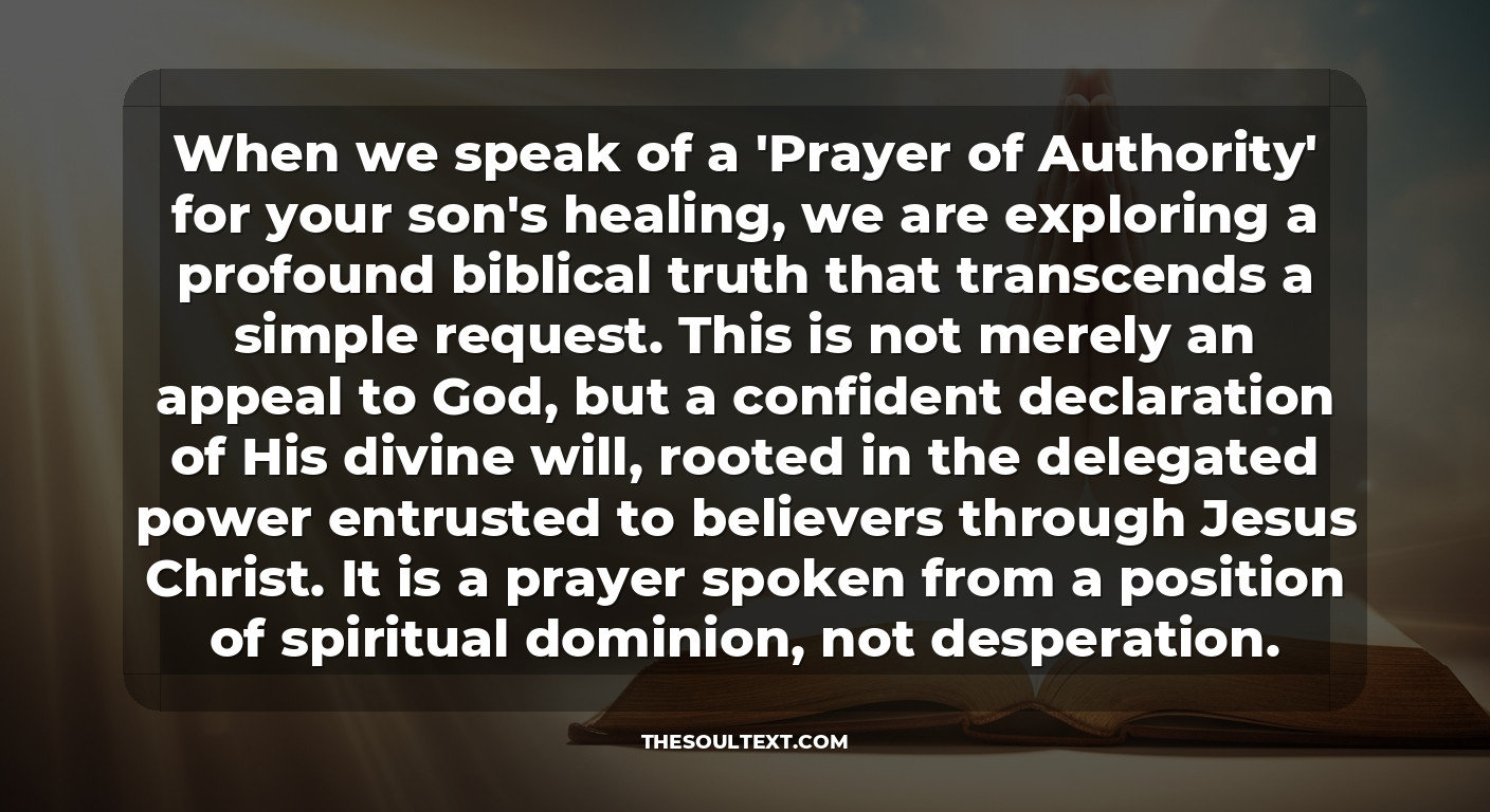 What Is a Powerful Healing Prayer for My Son? (the Prayer of Authority)