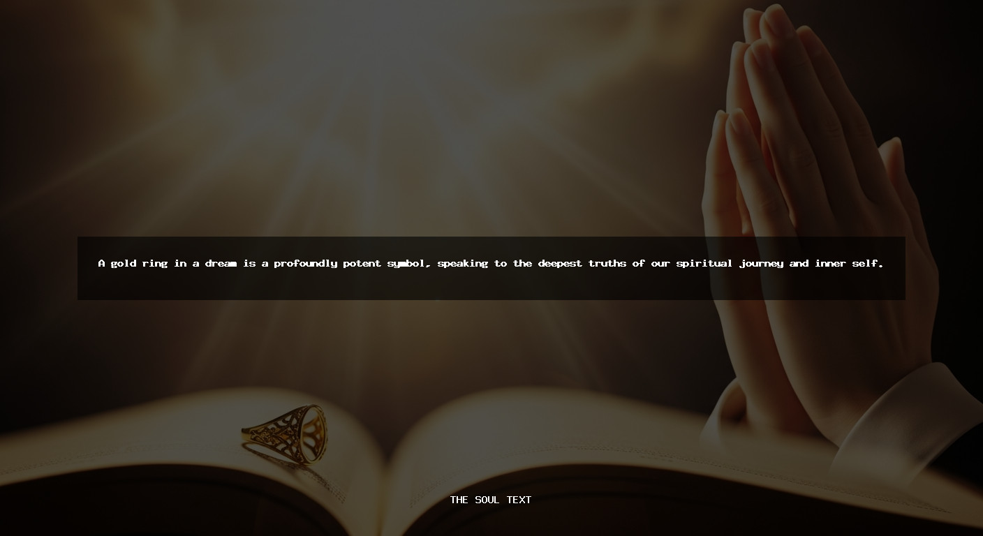 What Is the Spiritual Meaning of a Gold Ring in a Dream?