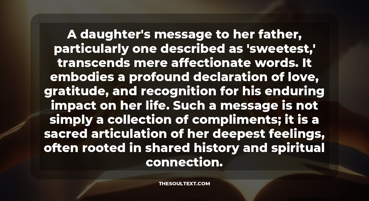 What Is the Sweetest Message for a Father? (the Daughter's Voice)