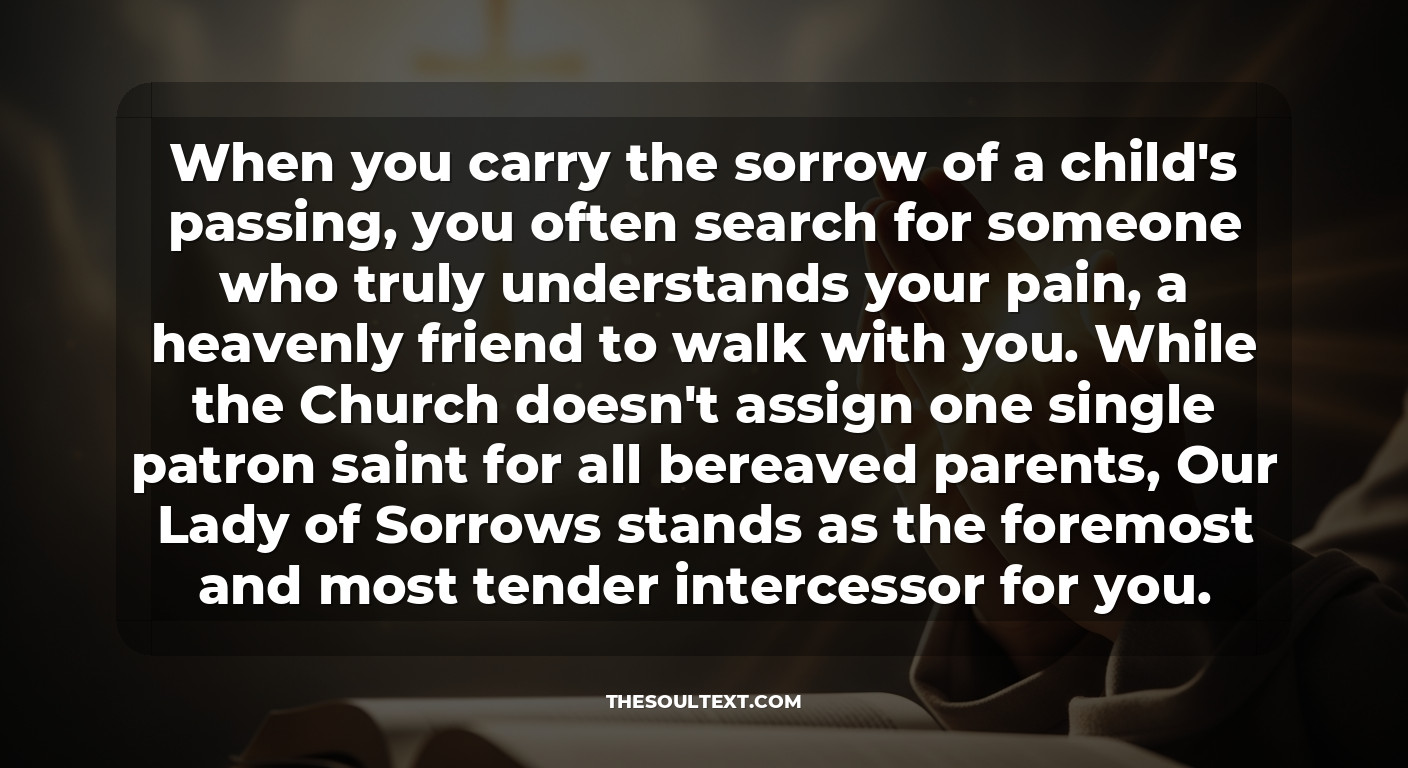 Who Is the Patron Saint of Bereaved Parents? (finding a Friend)
