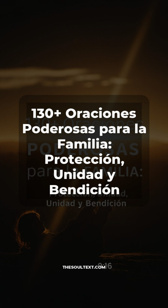 Story: 130+ Oraciones Poderosas para la Familia: Protección, Unidad y Bendición