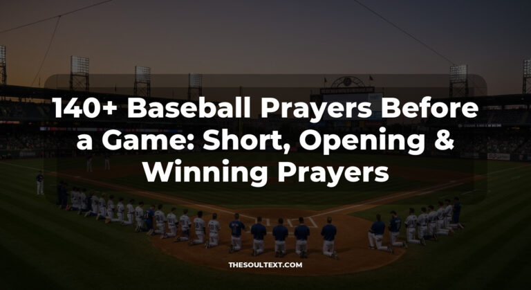 140+ Baseball Prayers Before a Game: Short, Opening & Winning Prayers