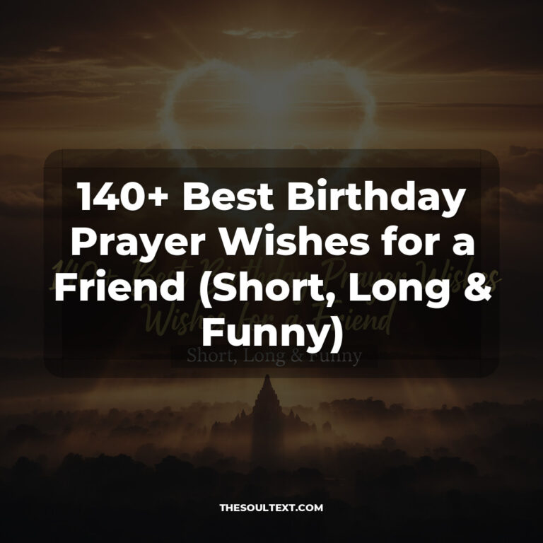 140+ Best Birthday Prayer Wishes for a Friend (Short, Long & Funny)