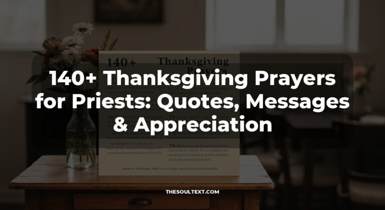 140+ Thanksgiving Prayers for Priests: Quotes, Messages & Appreciation