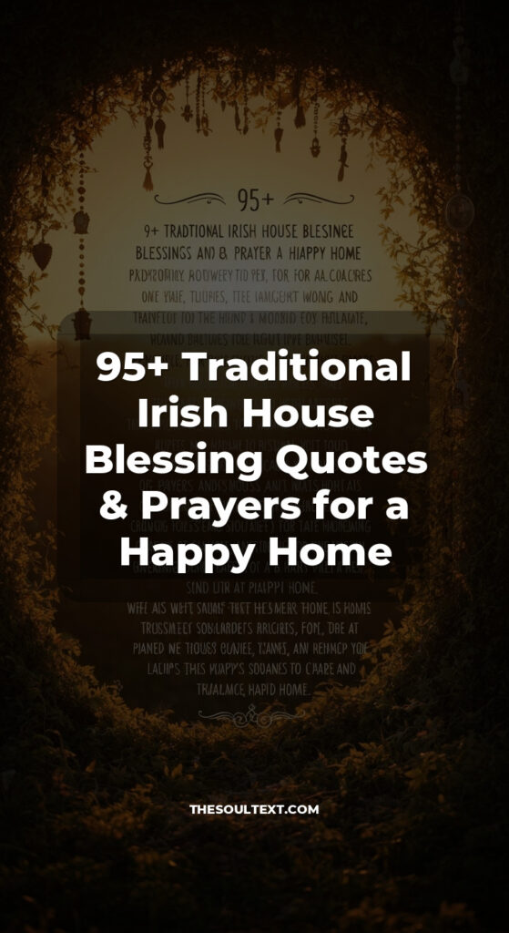 Story: 95+ Traditional Irish House Blessing Quotes & Prayers for a Happy Home