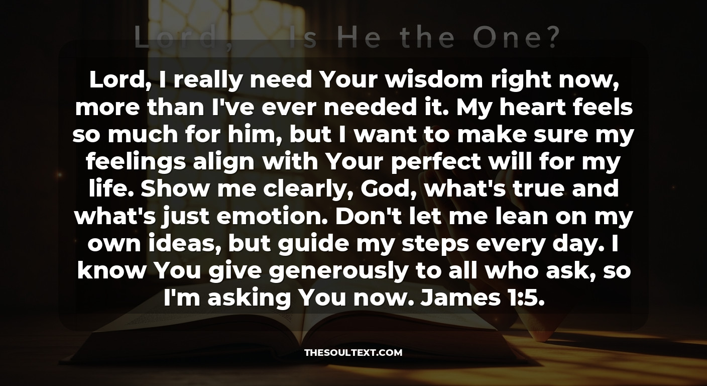 A Girlfriend's Prayer for Discernment: "lord, Is He the One?"