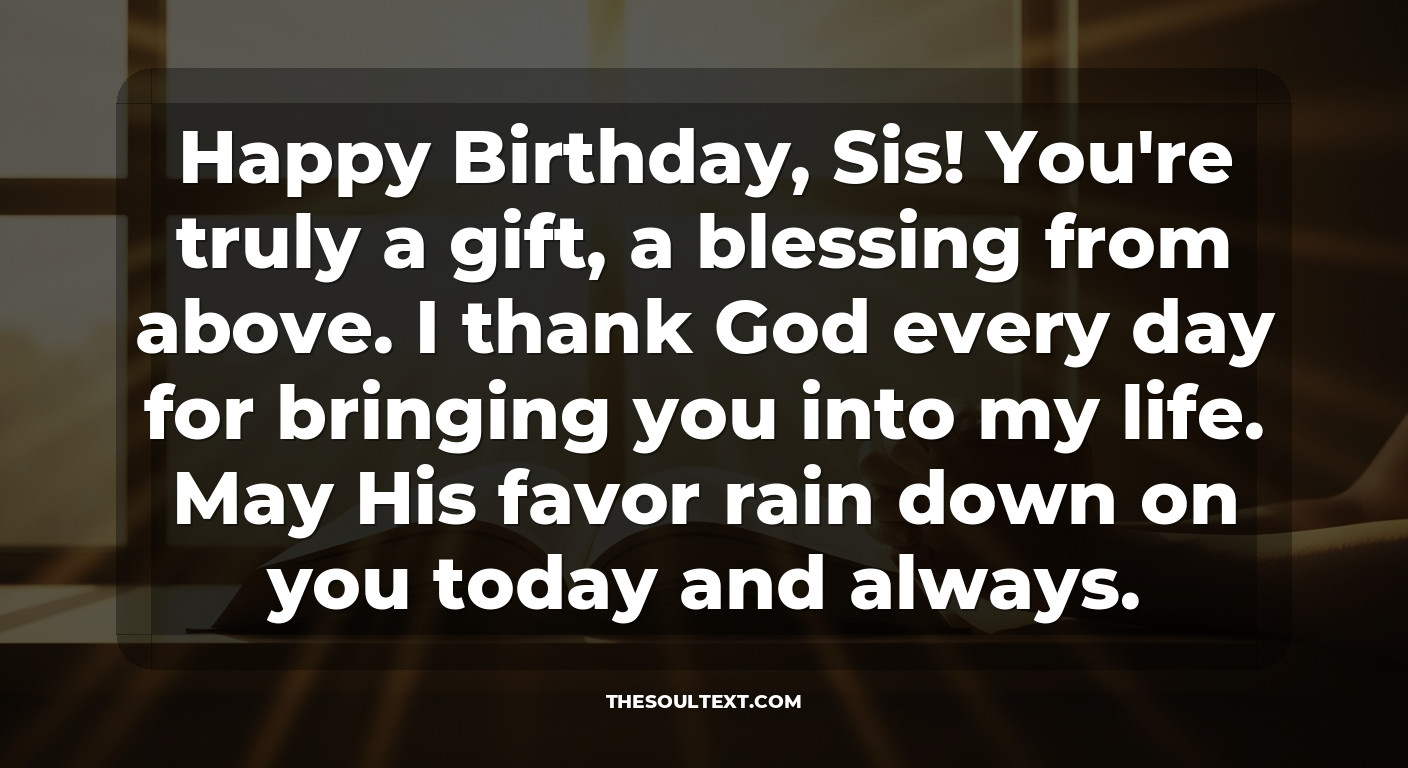 Birthday Prayer Wishes for a Friend Turn Sister (chosen Family)