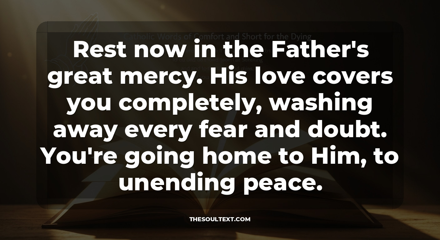 Catholic Words of Comfort and Short Quotes for the Dying