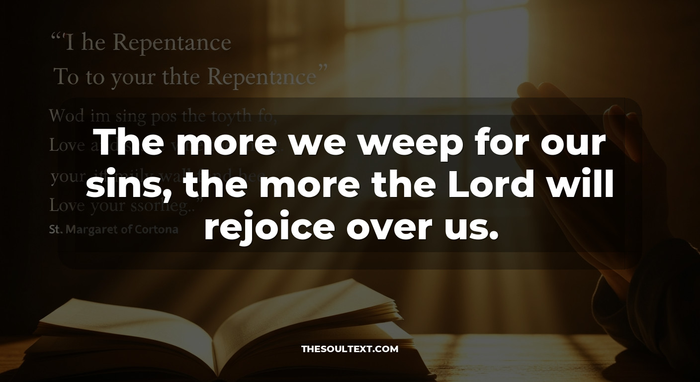 Quotes from St. Margaret of Cortona on Repentance and Love