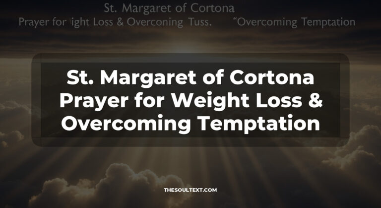 St. Margaret of Cortona Prayer for Weight Loss & Overcoming Temptation