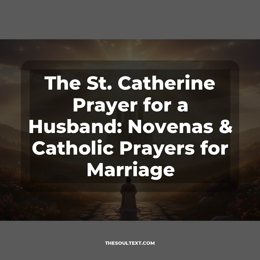The St. Catherine Prayer for a Husband: Novenas & Catholic Prayers for Marriage