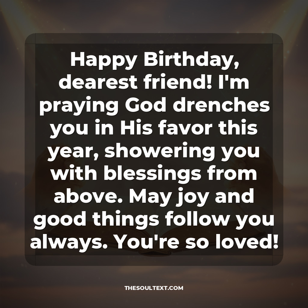Touching Birthday Prayer Message for an Amazing Friend