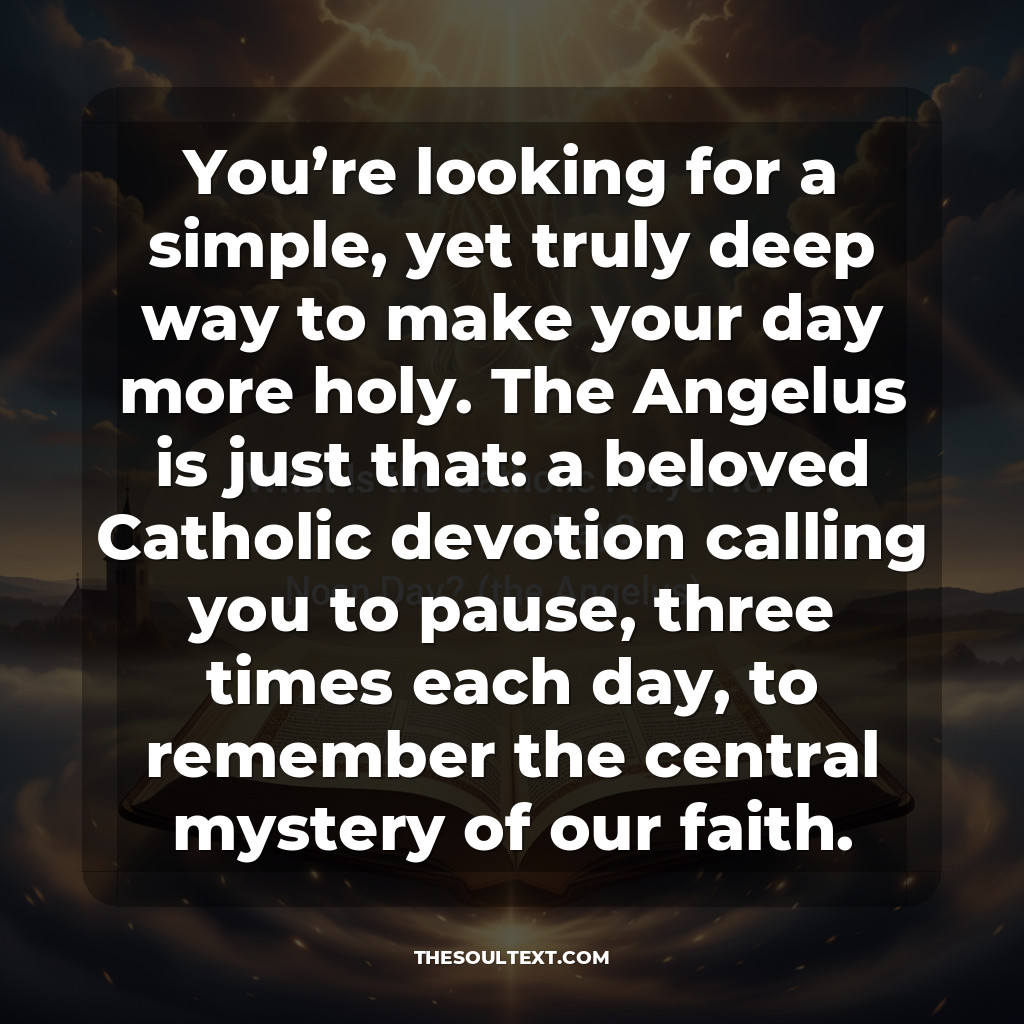 What Is the Catholic Prayer for Noon Day? (the Angelus)