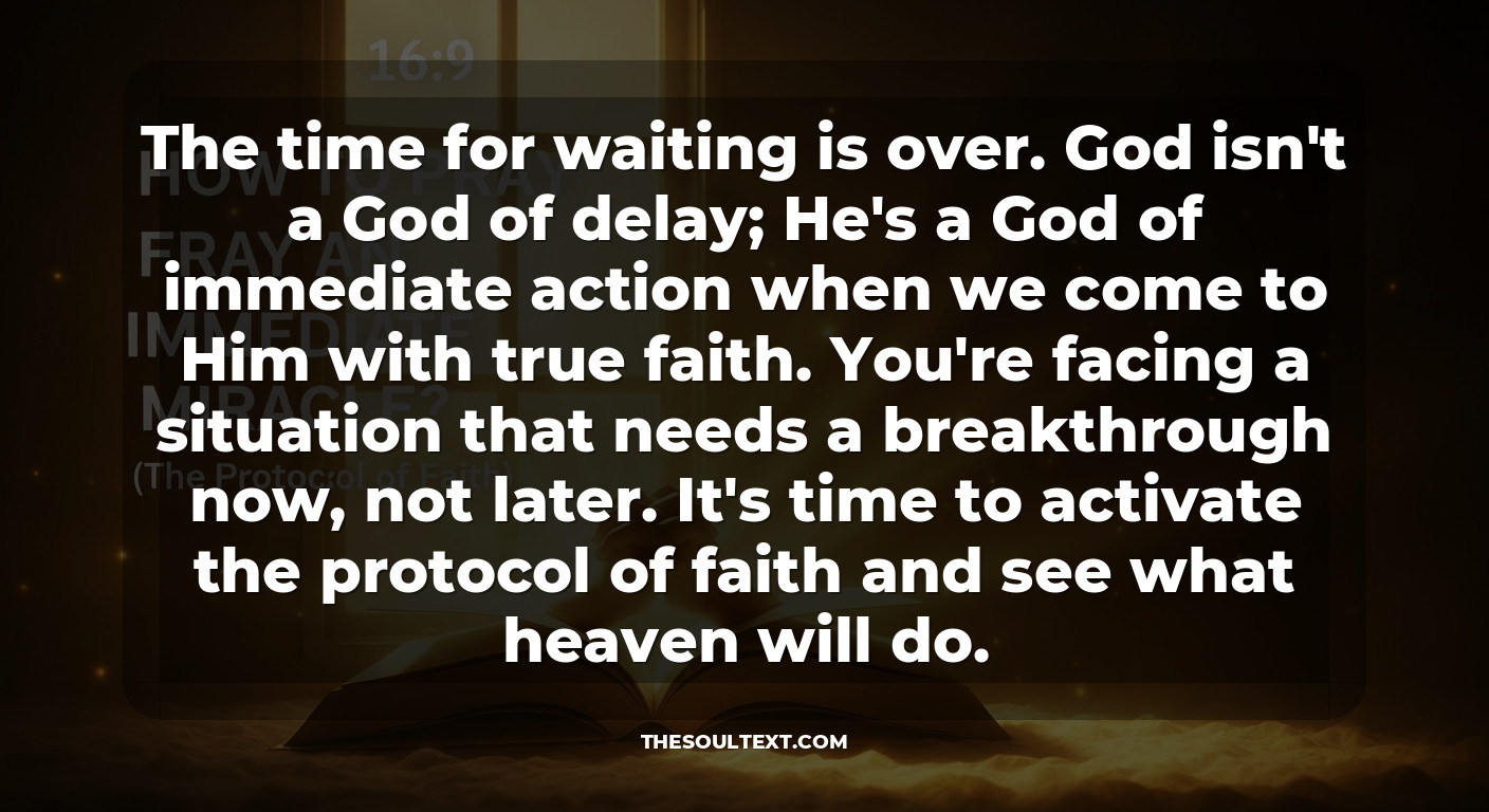 How to Pray for an Immediate Miracle? (the Protocol of Faith)