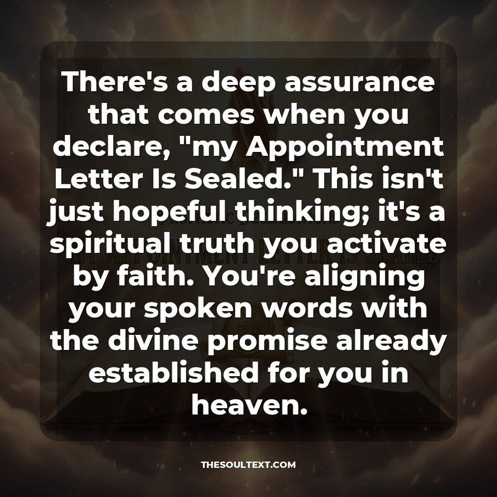 Prophetic Declarations: "my Appointment Letter Is Sealed"